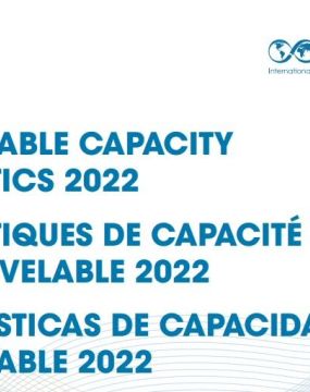 IRENA 2022 Küresel Yenilenebilir Enerji Kapasite Raporunu Yayınladı