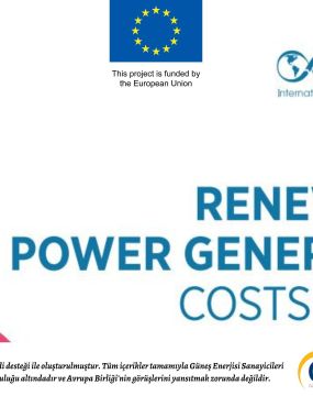 IRENA 2021 Yenilenebilir Güç Üretim Maliyet Raporunu Yayınladı